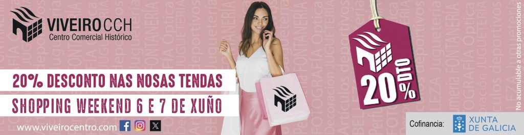 SHOPPING WEEKEND 6 e 7 DE XUÑO